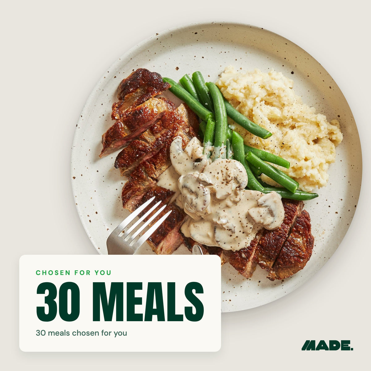 30 Pack: 30 MADE. meals chosen for you